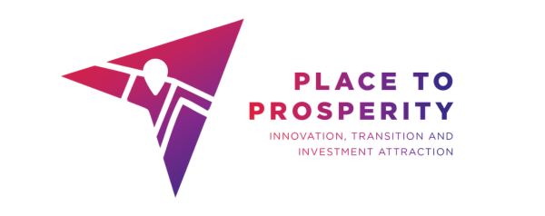 Place to Prosperity: innovation, transition and investment attraction